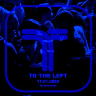 To The Left: To The Left Is An Alternative Rnb/Hiphop And Electronic Music Club Night