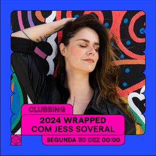 2024 Wrapped Com Jess Soveral