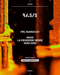 Basis/ Ikkhi/ La Penderie Noire/ Mad Dog