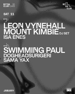 Leon Vynehall · Mount Kimbie Dj Set / Swimming Paul · Dogheadsurigeri