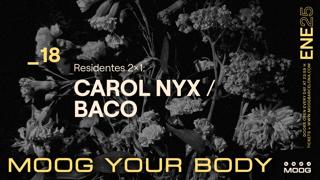 Residentes 2X1: Carol Nyx / Baco