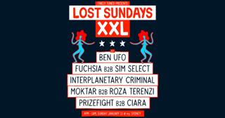 Lost Sundays Xxl - January 12 W. Interplanetary Criminal + Ben Ufo + Roza Ternezi B2B Moktar