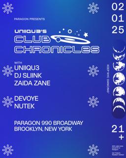 Club Chronicles: Uniiqu3, Dj Sliink, Zaida Zane + Devoye, Nutek