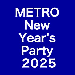 Metro New Year'S Party 2025