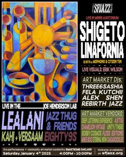 Smartbomb X Sfjazz Presents Shigeto, Linafornia, Lealani