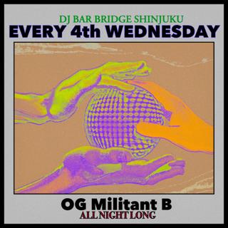 Og Militant B -All Night Long- (7Hours)