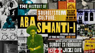 The History Of Soundsystem Culture: Aba Shanti-I (Extended Session)