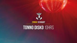 30 Mrt - Thuishaven With Tonno Disko 10Hrs