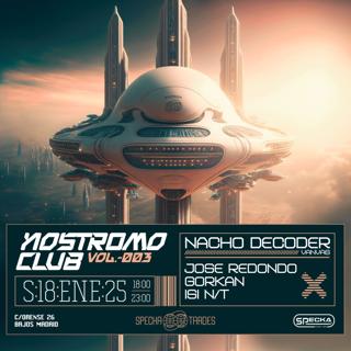 Nostromo Club #03 Tardes Specka Club