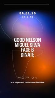 Origine /// Miguel Silva - Face B - Dinate - Good Nelson