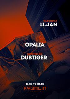 Opalia: Hosted By Dub Tiger