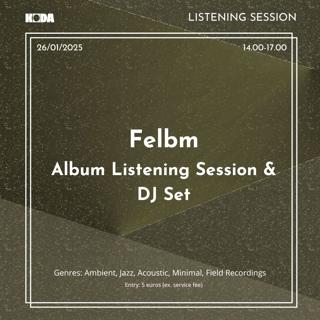 Felbm Album Listening Session & Dj Set