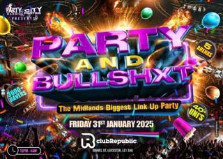 Party And Bullshxt - 3000+ Ravers This January