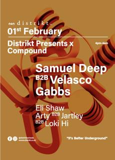 Distrikt Presents X Compound: Samuel Deep B2B Velasco, Gabbs