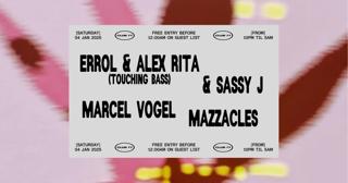 Club 77: Errol & Alex Rita (Touching Bass) & Sassy J, Marcel Vogel, Mazzacles