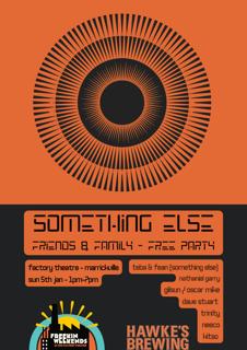 Something Else X Friends & Family X Free Party