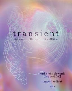 Transient Vol. 1 With Xuri X John Cleworth (Cph), Tangerine [Live] & Zara