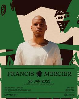 Bounce Melb & Movement Pres. Francis Mercier