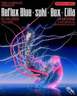 [Strictly Vinyl] Pins 'N Needles Presents: Reflex Blue, Suki, Bex, Cilla 