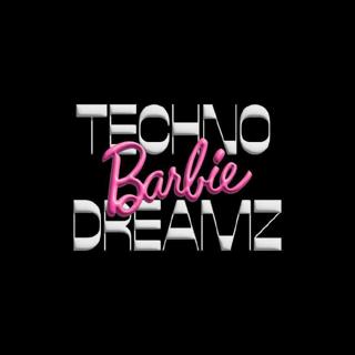 The Last Techno Barbie Dreamz On Earth