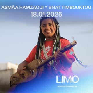 Limo: Asmâa Hamzaoui & Bnat Timbouktou