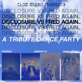 Disclosure Vs. Fred Again - A Tribute Dance Night