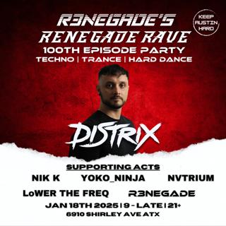 Distrix - Renegade Rave 100Th Episode Party