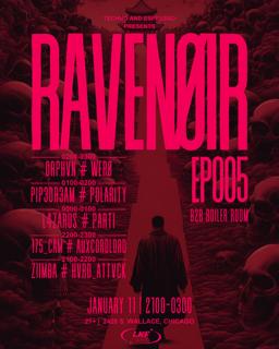 Ravenøir Ep.005: B2B Hard Techno Boiler Room: Pip3Dr3Am, Polarity, Werø, Orphvn, L4Zarus, Parti