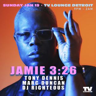 Jamie 3:26 With Tony Dennis, Marc Duncan & Dj Righteous