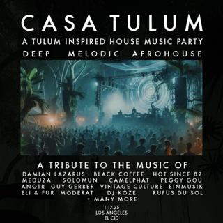 Casa Tulum - A Tulum Inspired House Music Party