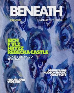 Beneath: Eich, F Vlz, Hrtzz, & Rebecka Castle