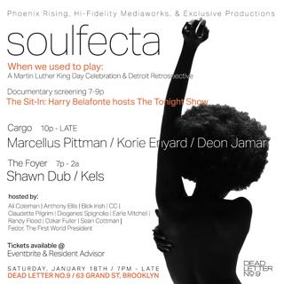 Soulfecta: Marcellus Pittman, Deon Jamar, Korie Enyard, Shawn Dub & Kels Mlk Day Celebration