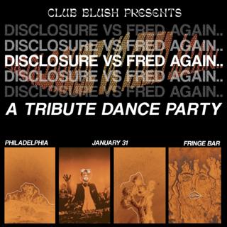 Disclosure Vs. Fred Again - A Tribute Dance Night