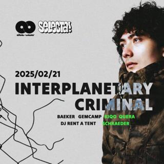 Selecta & Akvawaves Pres.: Interplanetary Criminal (Uk)