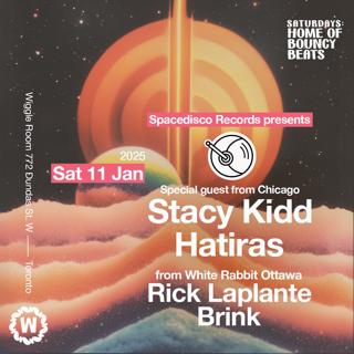 Spacedisco Records • Stacy Kidd (Chicago) + Hatiras With Rick Laplante + Brink