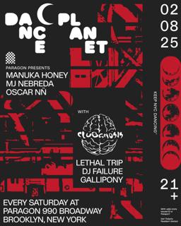 Dance Planet: Manuka Honey, Mj Nebreda, Oscar Nñ, Precolumbian + Club Gnosis