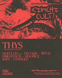 Kimchi Cult! With Thys (Nl, Formerly Of Noisia)