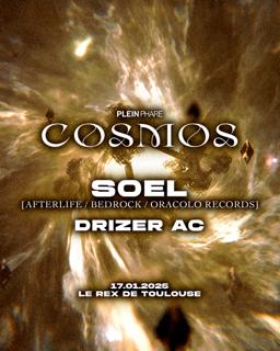 Cosmos W/ Soel & Drizer Ac