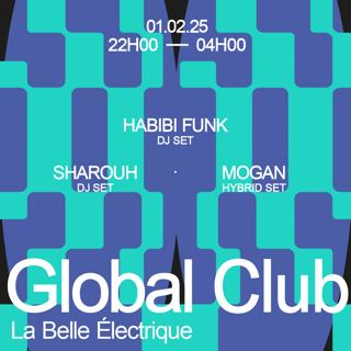 Global Club W/ Habibi Funk + Sharouh + Mogan