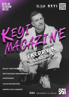 Keyi Magazine X Oxi With Freddy K - Closing Party - Fashion Week