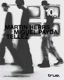 Martin Herrs + Miguel Payda + Tellez