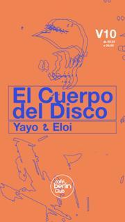 El Cuerpo Del Disco: Yayo & Eloi