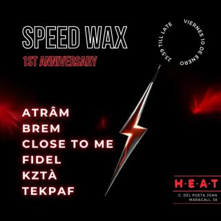 Speed Wax 1St Anniversary