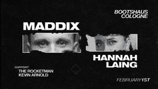 Maddix / Hannah Laing Pres By Bootshaus