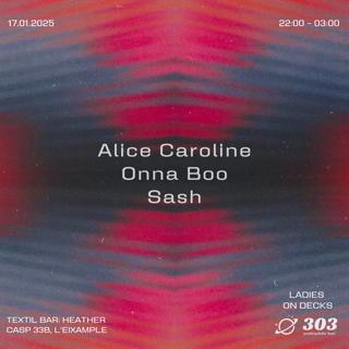 Ladies On Decks / Alice Caroline / Sash / Onna Boo At 303