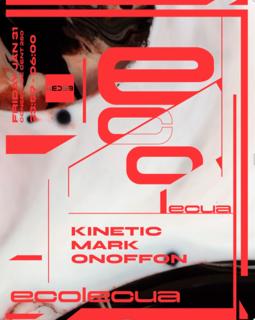 Ecolecua With Kinetic, Mark & Onoffon