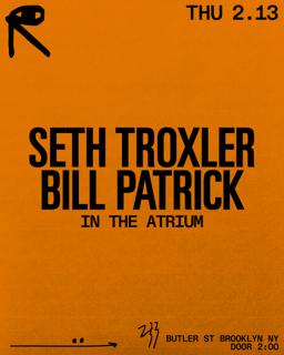 Seth Troxler + Bill Patrick In The Atrium