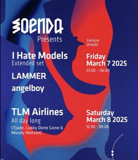 Soenda Presents: I Hate Models, Lammer & Angelboy