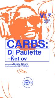 Carbs · Dj Paulette + Ketiov