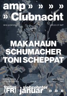 Clubnacht W/ Makahaun - Schumacher - Toni Scheppat